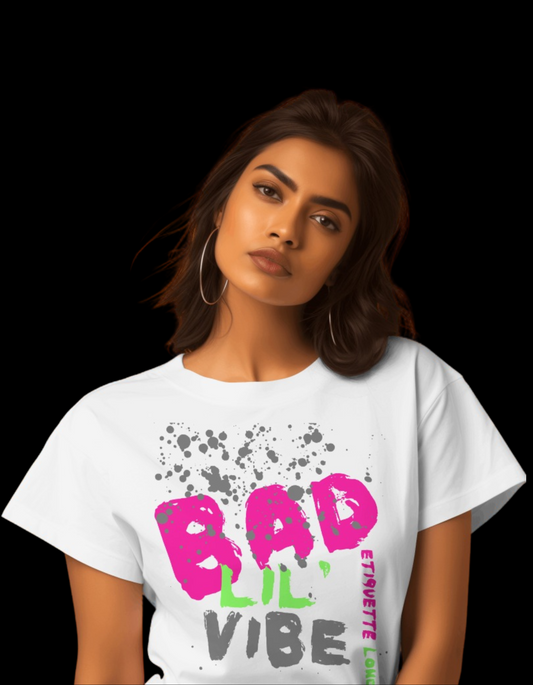 Bad Etiquette London | Bad Lil' Vibe Tee Women's Tee  Women's T-shirt  Women's Bad Lil' Vibe Tee  Urban Fashion Women's Shirt  Trending streetwear T-shirts  London Streetwear for Women  Bad Lil' Vibe T-Shirt  Bad Etiquette London Women's T-shirts